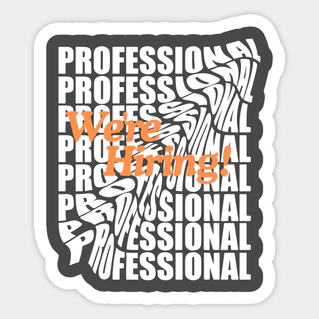 We are hiring be professional Sticker by SkyGlow